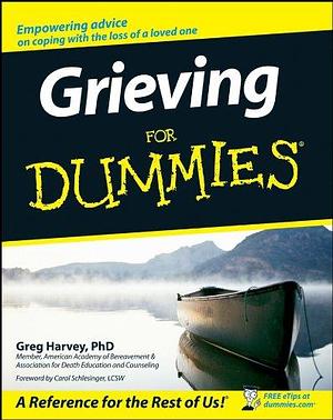 Grieving For Dummies by Greg Harvey
