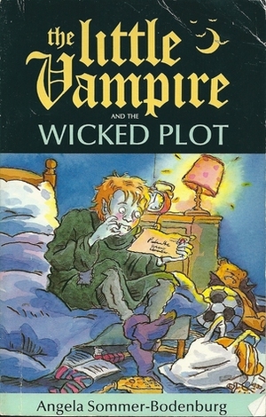 Little Vampire and the Wicked Plot by Angela Sommer-Bodenburg