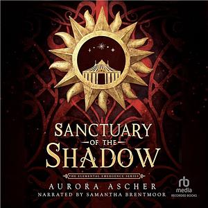 Sanctuary of the Shadow by Aurora Ascher