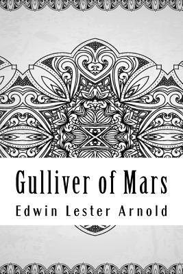 Gulliver of Mars by Edwin Lester Arnold
