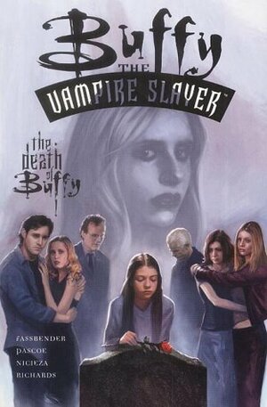 The Death of Buffy by Jim Pascoe, Fabian Nicieza, Tom Fassbender