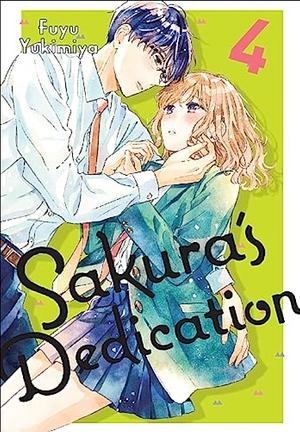 Sakura's Dedication, Vol 4 by Fuyu Yukimiya