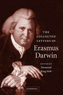 The Collected Letters of Erasmus Darwin by Erasmus Darwin