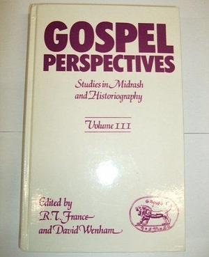 Studies in Midrash and Historiography by R.T. France, David Wenham