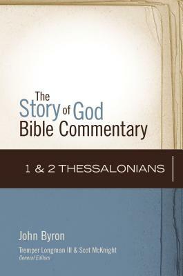 1 and 2 Thessalonians by John Byron