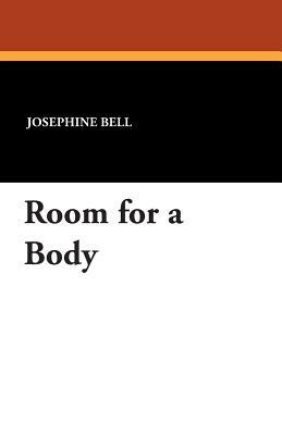 Room for a Body by Josephine Bell