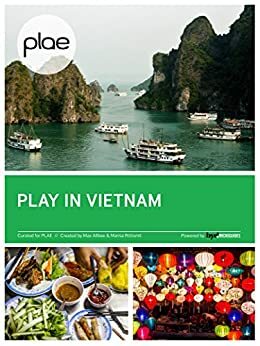 Play in Vietnam by Max Allbee, Ha Pham, Marisa Rittismit