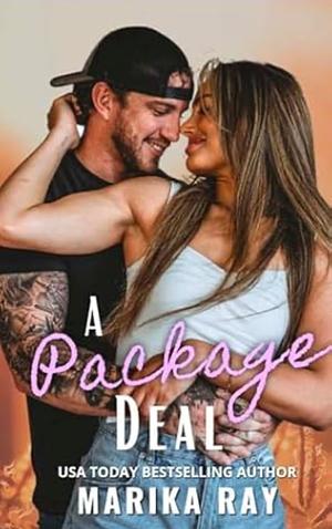 A Package Deal by Marika Ray