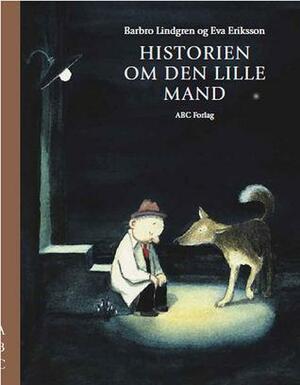 Historien om den lille mand by Barbro Lindgren