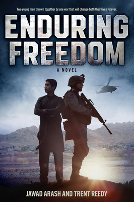 Enduring Freedom by Trent Reedy, Jawad Arash