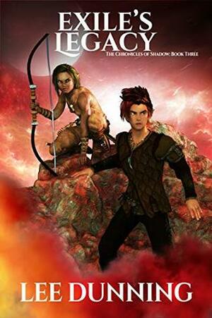 Exile's Legacy (Chronicles of Shadow, #3) by Lee Dunning
