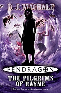 Pendragon: The Pilgrims of Rayne by D.J. MacHale