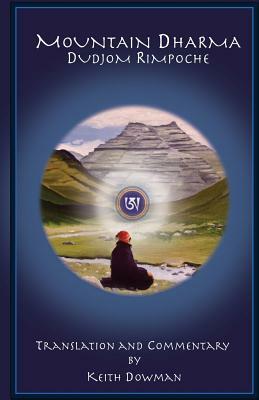 Mountain Dharma: Alchemy of Realization: Dudjom Rinpoche's Ritro by Bdud-'Joms