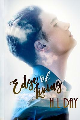 Edge of Living by H.L. Day