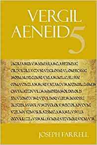 Aeneid 5 by Randall Ganiban, Virgil, Joseph Farrell