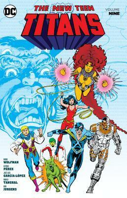 New Teen Titans Vol. 9 by George Pérez, José Luis García-López, Marv Wolfman, Dan Jurgens
