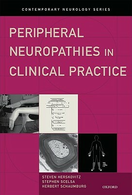 Peripheral Neuropathies in Clinical Practice by Herbert Schaumburg, Stephen Scelsa, Steven Herskovitz