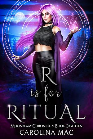 R is for Ritual by Carolina Mac