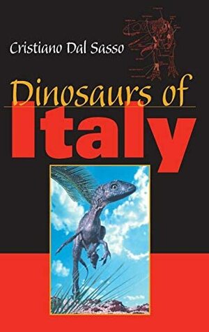 Dinosaurs of Italy by Cristiano Dal Sasso, Giuseppe Brillante