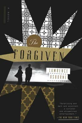 The Forgiven by Lawrence Osborne