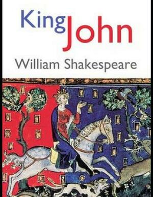 King John (Annotated) by William Shakespeare