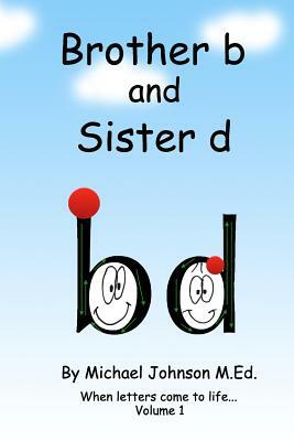 Brother B and Sister D by Michael A. Johnson