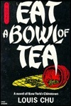 Eat A Bowl Of Tea by Louis Chu