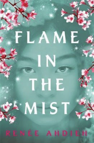 Flame in the Mist by Renée Ahdieh
