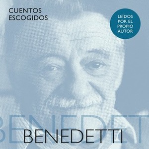 Cuentos Escogidos by Mario Benedetti