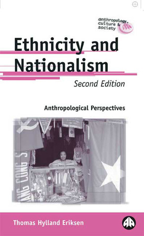 Ethnicity and Nationalism: Anthropological Perspectives (Anthropology, Culture and Society) by Thomas Hylland Eriksen