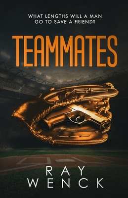 Teammates by Ray Wenck