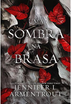 Uma Sombra na Brasa by Jennifer L. Armentrout