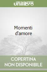 Momenti d'amore by Barbara Wood