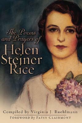 The Poems and Prayers of Helen Steiner Rice by Virginia J. Ruehlmann