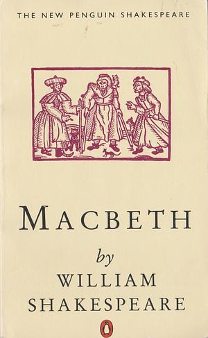 Macbeth by William Shakespeare