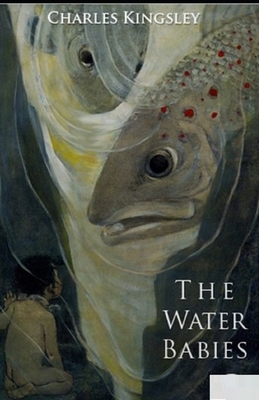 The Water-Babies Illustrated by Charles Kingsley