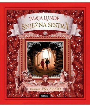 Snježna sestra by Maja Lunde