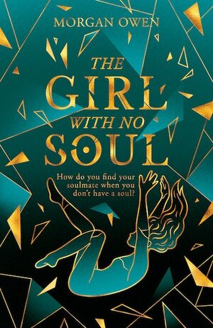 The Girl With No Soul by Morgan Owen