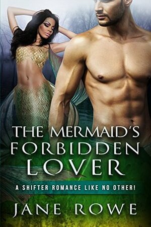 The Mermaid's Forbidden Lover by Jane Rowe