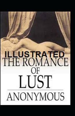 The Romance of Lust: A Classic Victorian Erotic Novel Illustrated by William Lazenby