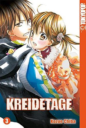 Kreidetage, Band 3 by Kozue Chiba