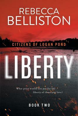 Liberty by Rebecca Belliston