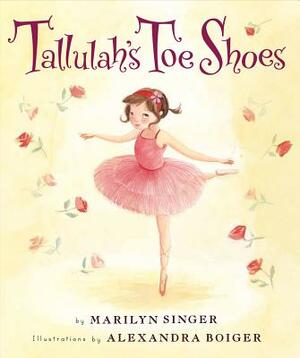 Tallulah's Toe Shoes by Marilyn Singer