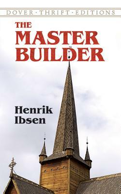The Master Builder by Henrik Ibsen