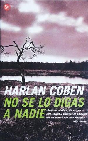 No se lo digas a nadie by Harlan Coben