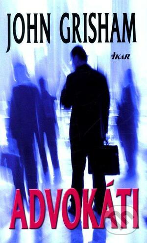 Advokáti by John Grisham