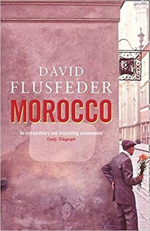 Morocco by David L. Flusfeder