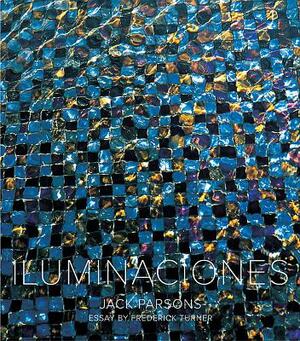 Iluminaciones by Jack Parsons, Frederick Turner