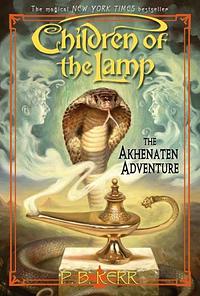 The Akhenaten Adventure by P.B. Kerr