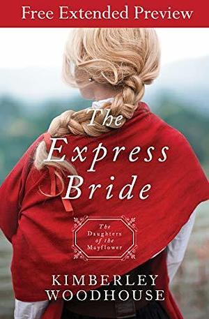 The Express Bride, SAMPLE by Kimberley Woodhouse, Kimberley Woodhouse